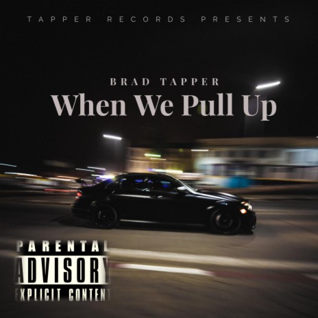 When We Pull Up | Boomplay Music