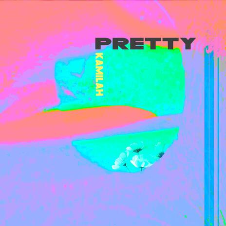 Pretty | Boomplay Music