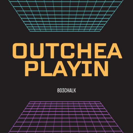 OUTCHEA PLAYIN | Boomplay Music