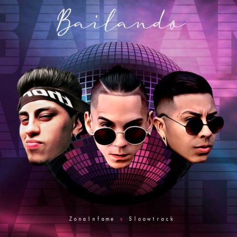 Bailando ft. Sloowtrack | Boomplay Music