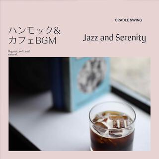 ハンモック & カフェbgm - Jazz and Serenity