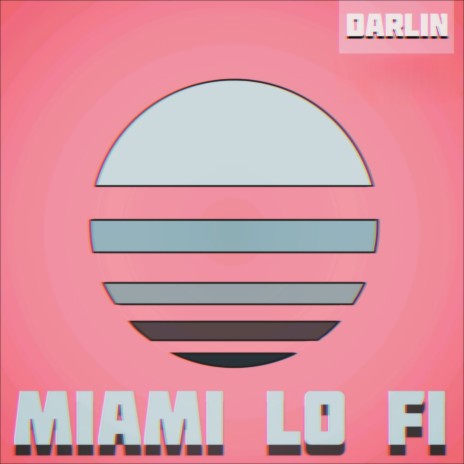 Miami Lo Fi | Boomplay Music