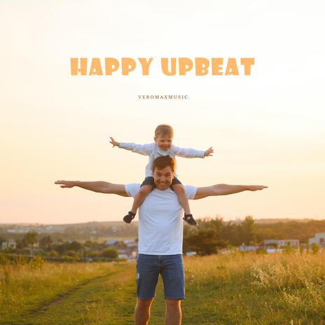 Happy Upbeat | Boomplay Music