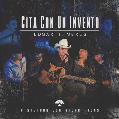 Cita Con un Invento (pisteando con Salar Films) (En Vivo) | Boomplay Music