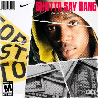 Shotta say bang | Boomplay Music