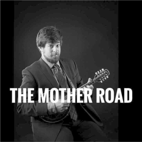 The Mother Road | Boomplay Music