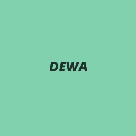 Dewa | Boomplay Music