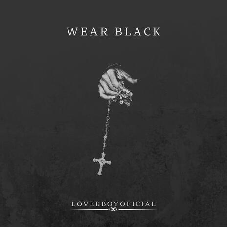 WEAR BLACK ft. Alexis Alva | Boomplay Music