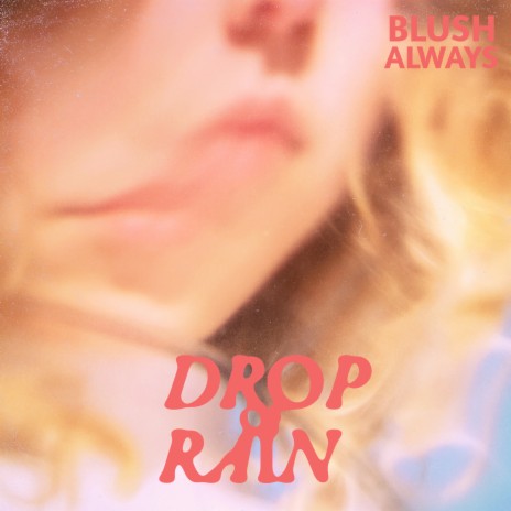 Drop of Rain | Boomplay Music