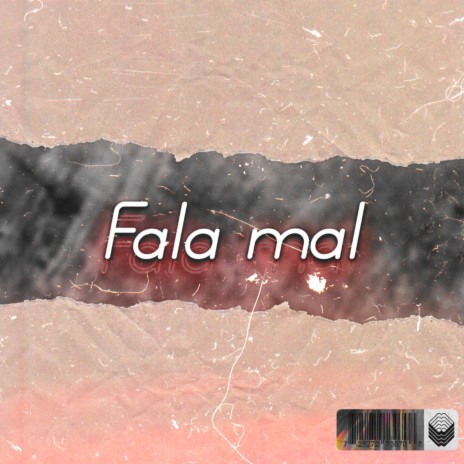 Fala Mal | Boomplay Music