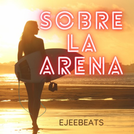 Sobre la arena | Boomplay Music