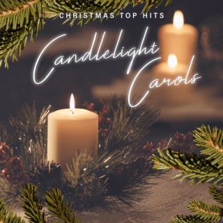 Candlelight Carols (Christmas Top Hits)