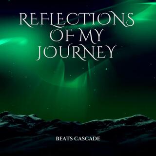 Reflections of My Journey