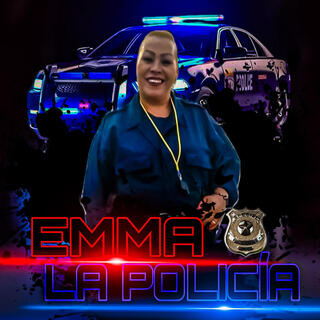 EMMA LA POLICIA