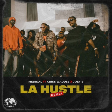 La Hustle (Remix) ft. Criss Waddle & Joey B