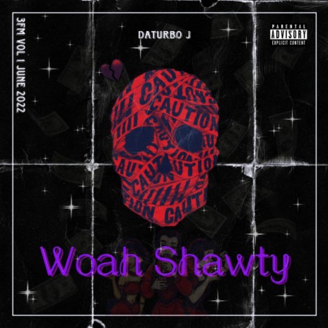 Woah Shawty | Boomplay Music