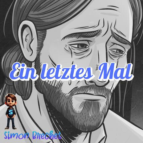 Ein letztes Mal | Boomplay Music