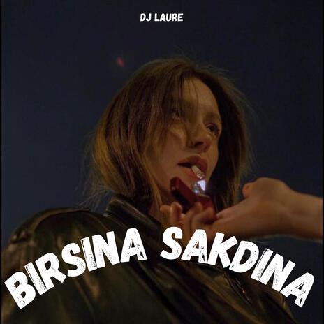 Birsina Sakdina | Boomplay Music