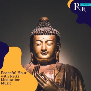 Peaceful Hour with Reiki Meditation Music