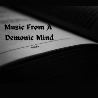 Music From A Demoic Mind