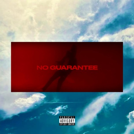 No Guarantee ft. Keetview$ & Rokitbeats