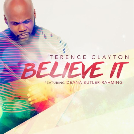 Believe It (feat. Deana Butler-Rahming) | Boomplay Music