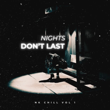 Nights Don't Last | Boomplay Music