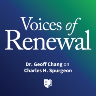 Episode 13: Dr. Geoff Chang on Charles Spurgeon