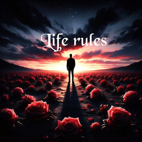 Life rules | Boomplay Music