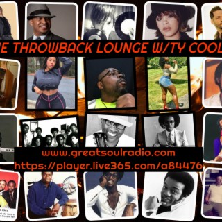 The Throwback Lounge W/Ty Cool----Paying Respect, and Playing The Gems!!
