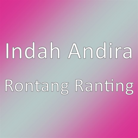 Rontang Ranting | Boomplay Music