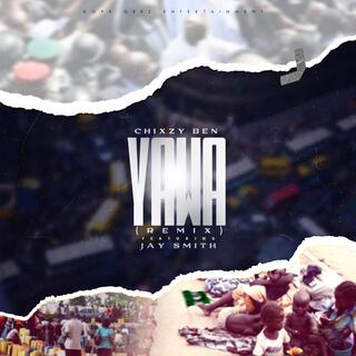 Yawa (feat. Jay Smith) (Remix)