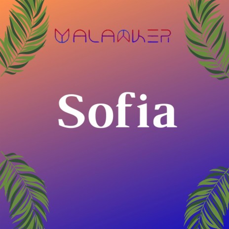 Sofia | Boomplay Music
