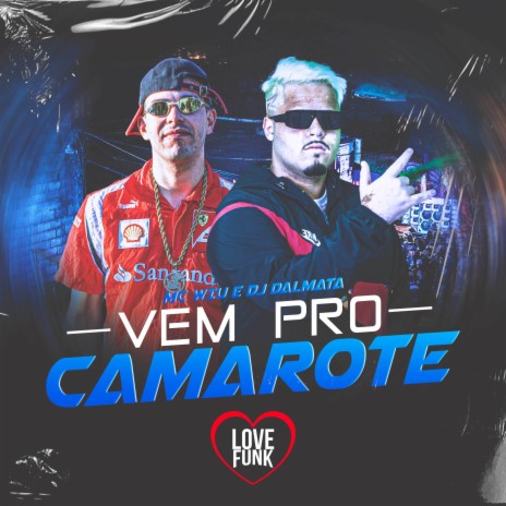 Vem pro Camarote ft. DJ Dalmata | Boomplay Music