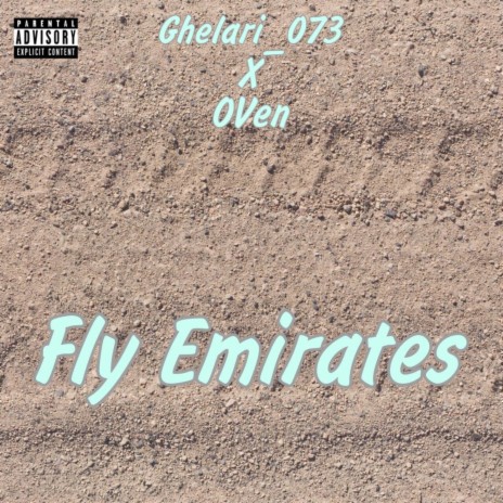 Fly Emirates ft. Ghelari_073 | Boomplay Music