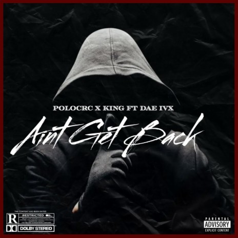 Aint Get Back ft. Dae Ivx | Boomplay Music