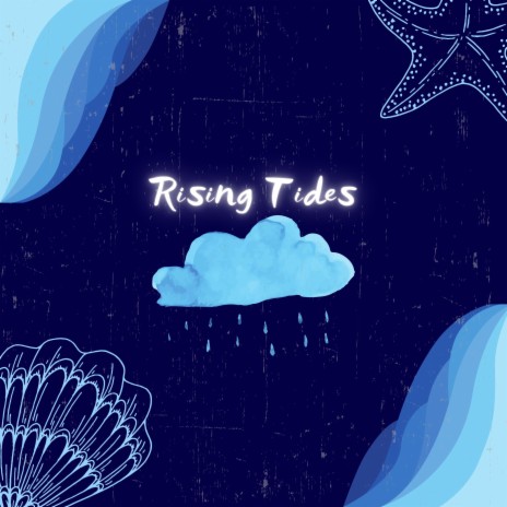 Rising Tides | Boomplay Music