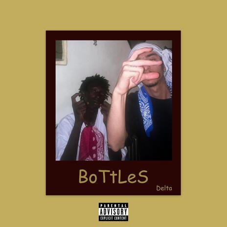 Bottles | Boomplay Music