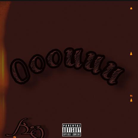 OOOUUU | Boomplay Music