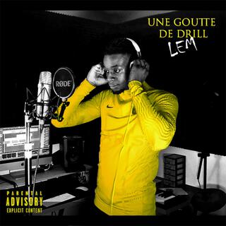 Une Goutte de Drill lyrics | Boomplay Music