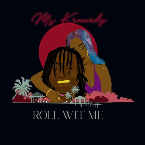 Roll Wit Me | Boomplay Music