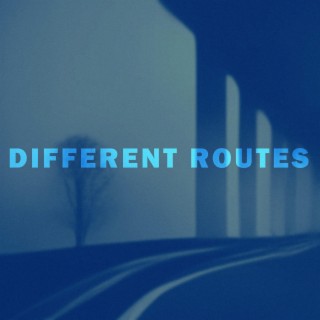 DIFFERENTROUTES lyrics | Boomplay Music