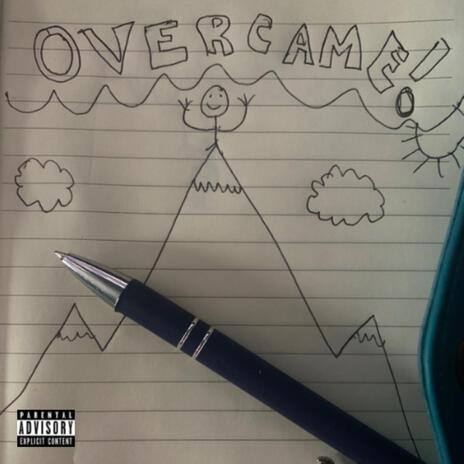 Overcame | Boomplay Music