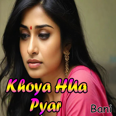 Khoya Hua Pyaar | Boomplay Music