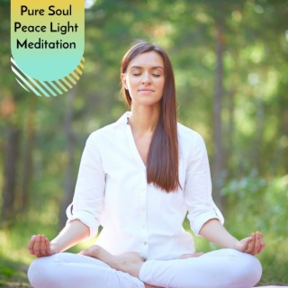 Pure Soul Peace Light Meditation