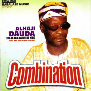 Alhaji Dauda Epo-Akara Awurebe King and His Awurebe Sound