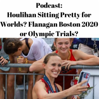 Is Shelby Houlihan Sitting Pretty? Shalane Flanagan Boston 2020 or Olympic Trials? Birmingham Diamond League Preview, Dreams Become Reality Segment, Pan Am Games Recap
