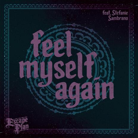 Feel Myself Again (Pop Mix) ft. Stefanie Sambrano | Boomplay Music