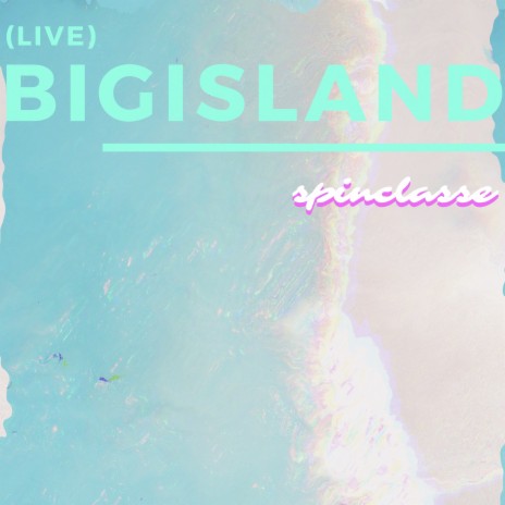 Bigisland (Live) | Boomplay Music