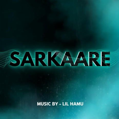 Sarkaare | Boomplay Music